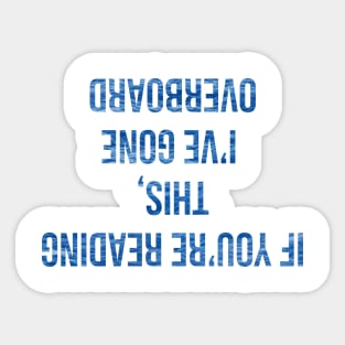 If you're reading this... kayak T-shirt Sticker